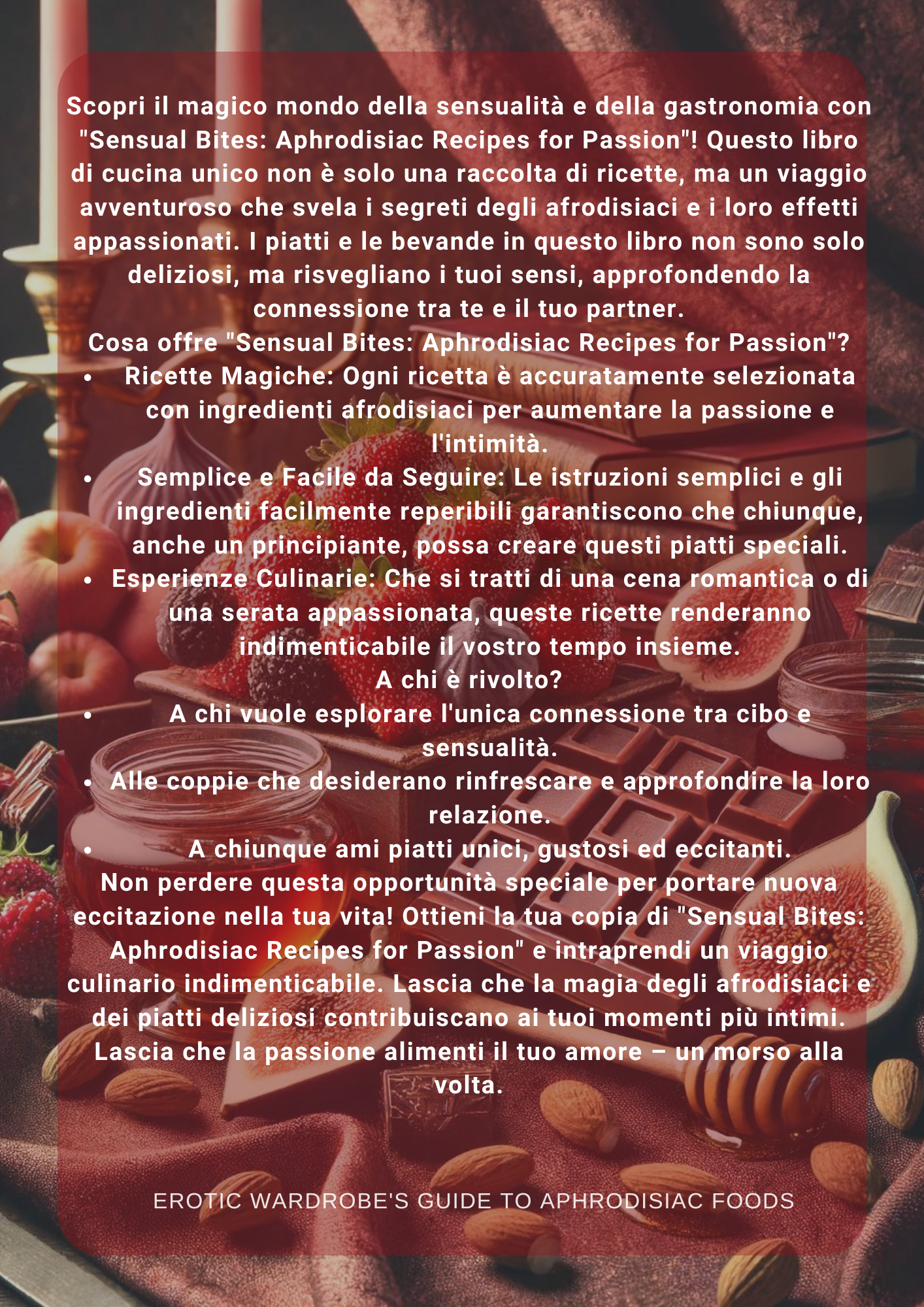 Sensual Bites: Ricette Afrodisiache per la Passione - Italian