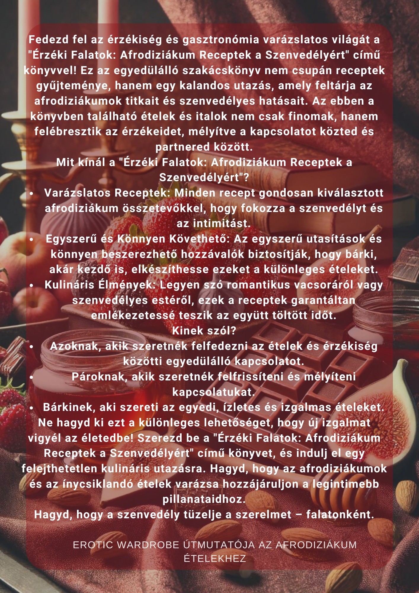 Érzéki falatok: Afrodiziákum receptek a szenvedélyhez - HUN